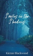 Smiles in the Shadows 1805673890 Book Cover