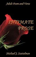 Intimate Prose 1449016731 Book Cover