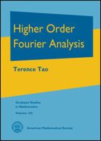 Higher Order Fourier Analysis 1470459981 Book Cover