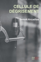 Cellule de dégrisement 2492812448 Book Cover