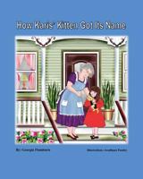 How Karis' Kitten Got Its Name 0615479081 Book Cover