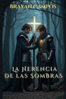 La Herencia de las Sombras.: Magia oscura, romántico, magia ancestral, thriller psicológico, romantasy, fantasía épica, novela fantástica, misterio ... PODER, OBJETOS MAGICOS) (Spanish Edition) B0FGT6B3ND Book Cover