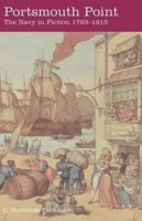 Portsmouth Point: The British Navy in Fiction, 1793-1815 1590138066 Book Cover