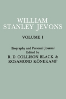 Papers and Correspondence of William Stanley Jevons: Biography and Personal Journal (Reprints of Economic Classics) 0333102568 Book Cover