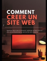 Créer un site web professionnel – La méthode DLC: Un guide complet pour construire un site puissant et rentable, étape par étape. (French Edition) B0FBK7832B Book Cover