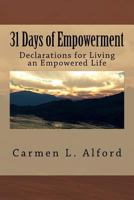 31 Days of Empowerment: Declarations for Living an Empowered Life 1985210207 Book Cover