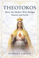 The Blessed Virgin Mary: Apparitions and the Life of the Church: The Mother Who Still Appears (The Holy Trinity: God is with us) B0GGQQH6RF Book Cover