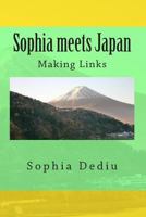 Sophia Meets Japan: Making Links 1939757053 Book Cover