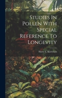 Studies In Pollen With Special Reference To Longevity 1021774901 Book Cover