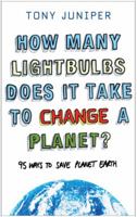How Many Lightbulbs Does It Take to Change a Planet? 1847240496 Book Cover