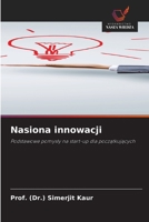 Nasiona innowacji (Polish Edition) 6630087828 Book Cover