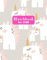 Sketchbook for Kids: Unicorn Pretty Unicorn Large Sketch Book for Drawing, Writing, Painting, Sketching, Doodling and Activity Book- Birthday and Christmas Gift Ideas for Kids, Girls, Boys, Teens and 1655597523 Book Cover