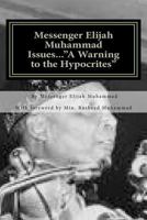 Messenger Elijah Muhammad Issues... A Warning to the Hypocrites 1470028298 Book Cover