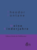 Meine Kinderjahre. Autobiographischer Roman 1482398559 Book Cover