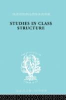 Studies in Class Structure 0415176387 Book Cover
