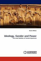 Ideology, Gender and Power 3838390377 Book Cover