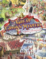 The Great Crown Mystery: A search and find book 0473620561 Book Cover