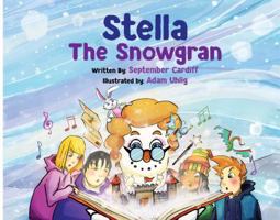 Stella The Snowgran Hardcover 0999719017 Book Cover
