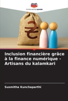 Inclusion financière grâce à la finance numérique - Artisans du kalamkari (French Edition) 6209339204 Book Cover