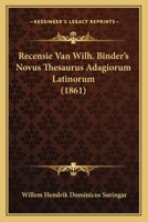 Recensie Van Wilh. Binder's Novus Thesaurus Adagiorum Latinorum (1861) 1167428862 Book Cover