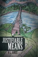 Justifiable Means 1493150219 Book Cover