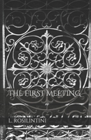 The First Meeting 1717292313 Book Cover
