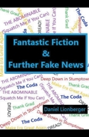 Fantastic Fiction & Further Fake News 1393425674 Book Cover