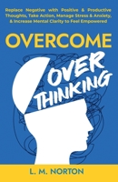 Overcome Overthinking B0C92Z9JCB Book Cover