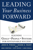 Leading Your Business Forward: Aligning Goals, People, and Systems for Sustainable Success 0071817131 Book Cover