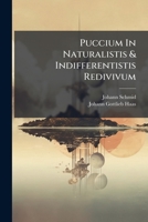 Puccium In Naturalistis & Indifferentistis Redivivum... 1275604536 Book Cover