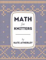 Math for Knitters 1738360741 Book Cover