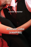 Blutrote Liebe (VAMPIRE) B0CS6XYFJS Book Cover