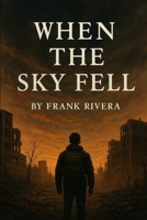 When The Sky Fell B0FRLZTG9P Book Cover