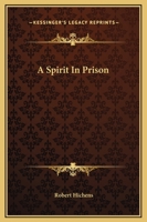 A Spirit in Prison 1983528951 Book Cover