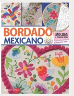 BORDADO MEXICANO: guía visual B08M2KBMSM Book Cover