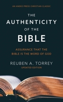 The Authenticity of the Bible: Assurance that the Bible is the Word of God 1622457560 Book Cover
