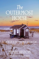 The Outermost House: A Year of Life on the Great Beach of Cape Cod (Warbler Classics Annotated Edition) 1962572293 Book Cover