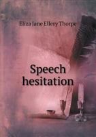 Speech Hesitation 1356763928 Book Cover