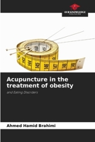 Acupuncture in the treatment of obesity 6207296524 Book Cover