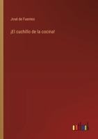 ¡El cuchillo de la cocina! 336805273X Book Cover