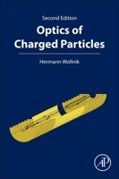 Optics of Charged Particles 0128186526 Book Cover