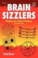 Brain Sizzlers: Puzzles for Critical Thinkers (Grades 4-8) 1596472324 Book Cover