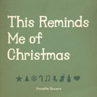 This Reminds Me of Christmas 0615592961 Book Cover