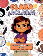 CLARA ¡ACLARA!: CUENTOS PARA CRECER EN IGUALDAD (Spanish Edition) B0FDQWN8VD Book Cover