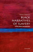 Black Narratives of Slavery: A Very Short Introduction (Very Short Introductions) 0197678378 Book Cover