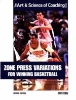 Zone Press Variations for Winning Basketball 1571671595 Book Cover