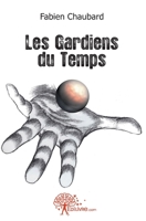 Les Gardiens du Temps (French Edition) 2812133511 Book Cover