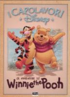 Le Avventure Winnie the Pooh (I Capolavori Disney) 8873096913 Book Cover