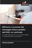 Efficacia e sicurezza del drenaggio biliare guidato dall'EUS: un confronto (Italian Edition) 6209938841 Book Cover