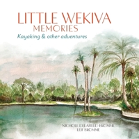 Little Wekiva Memories 1945493747 Book Cover